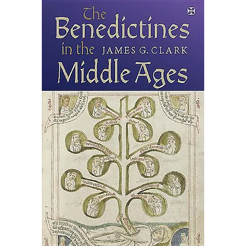 The Benedictines in the Middle Ages