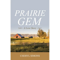 Prairie Gem: A Love Story