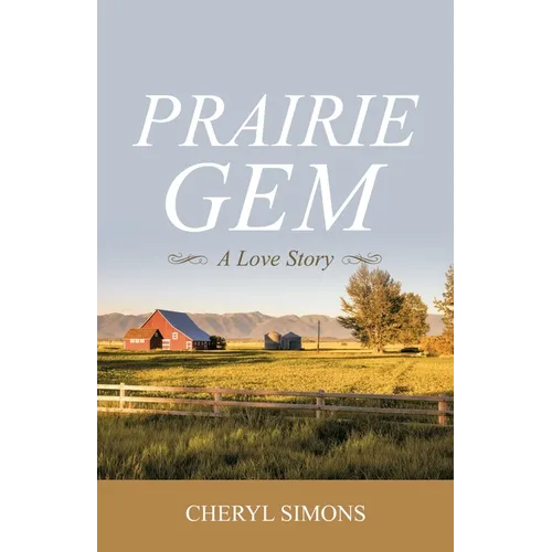 Prairie Gem: A Love Story