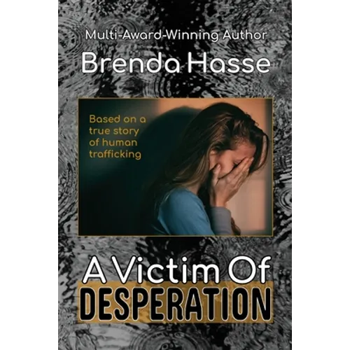 A Victim Of Desperation