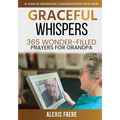 Graceful Whispers: A Year of Delightful Conversations with God