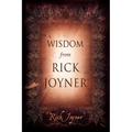 Wisdom from Rick Joyner
