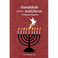 Hanukkah and the Antichrist: A Prophetic Blueprint