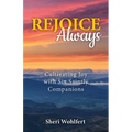 Rejoice Always: Cultivating Joy with Six Saintly Companions