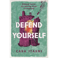 Defend Yourself: Biblical Tactics for Tearing Down Strongholds