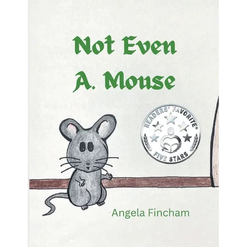 Not Even A. Mouse