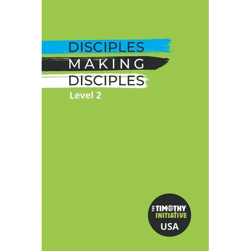 Disciples Making Disciples Level 2 (USA Edition)