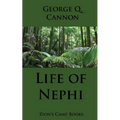 Life of Nephi: The Faith-Promoting Series, Book 9