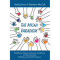 The Micah Paradigm: Building a Culture of Justice and Mercy in Your Church's Children and Youth Programs