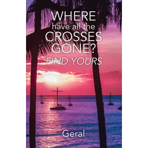 Where Have All the Crosses Gone?: Find Yours