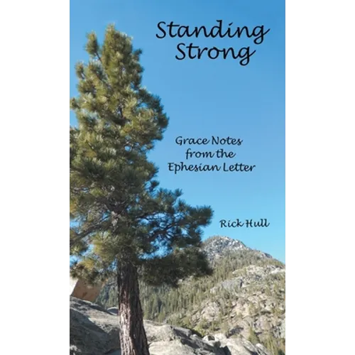 Standing Strong: Grace Notes from the Ephesian Letter