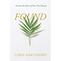 Found: Discover the Power of Your True Identity