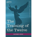 The Training of the Twelve