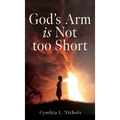 God's Arm is Not too Short
