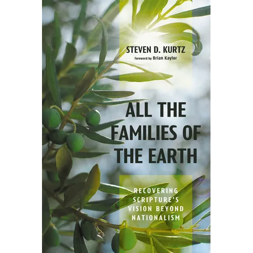 All the Families of the Earth: Recovering Scripture's Vision Beyond Nationalism
