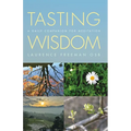 Tasting Wisdom: A Daily Companion for Meditation