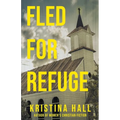 Fled for Refuge