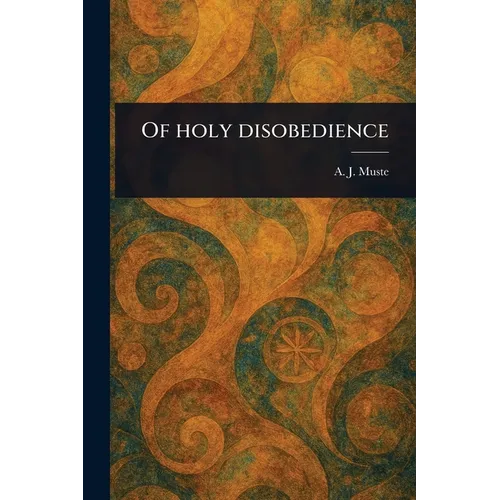 Of Holy Disobedience