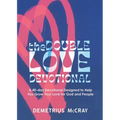 The Double Love Devotional: A 40-day Devotional Designed to Help You Grow Your Love for God and People