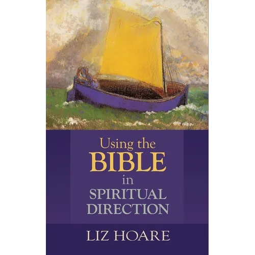 Using the Bible in Spiritual Direction