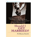 Should I Get Married?