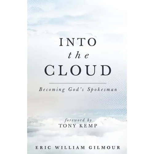 Into the Cloud: Becoming God's Spokesman