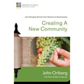 Creating a New Community: Life-Changing Stories from Genesis to Deuteronomy 1