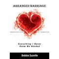 Arranged Marriage: Everything I Never Knew We Needed