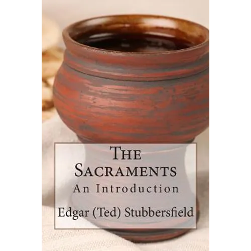 The Sacraments: An Introduction