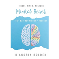 Mental Reset: 15 -Day Devotional + Journal