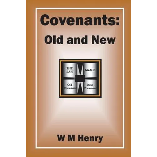 Covenants: Old and New
