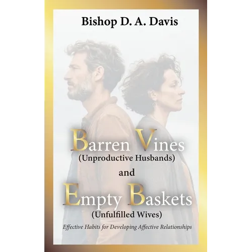 Barren Vines and Empty Baskets: Effective Habits for Developing Affective Relationships