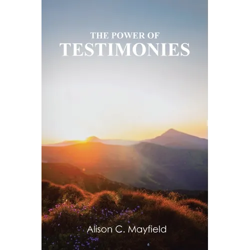 The Power of Testimonies