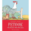 Petook: The Rooster Who Met Jesus