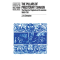 The Pillars of Priestcraft Shaken: The Church of England and Its Enemies, 1660 1730