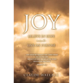 Joy: Believe in Hope and Live on Purpose