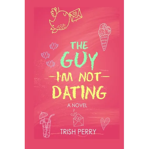 The Guy I'm Not Dating