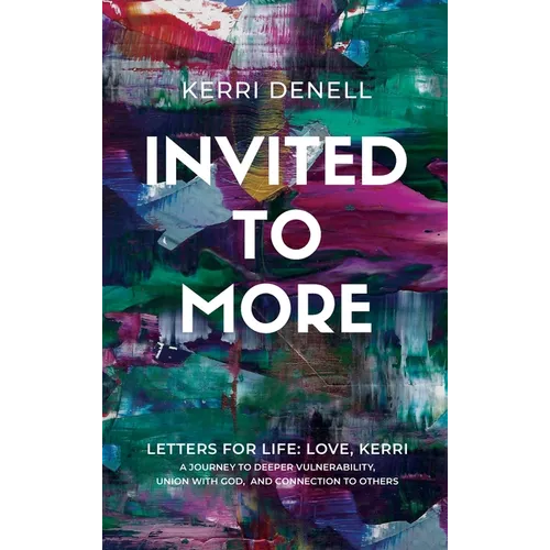 Invited to More: Letters for Life - Love, Kerri
