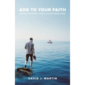 Add to Your Faith: Going Beyond Your Given Measure