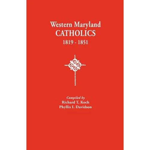 Western Maryland Catholics, 1819-1851
