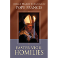Easter Vigil Homilies