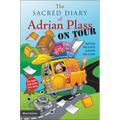 The Sacred Diary of Adrian Plass, on Tour: Aged Far Too Much to Be Put on the Front Cover of a Book (Revised)