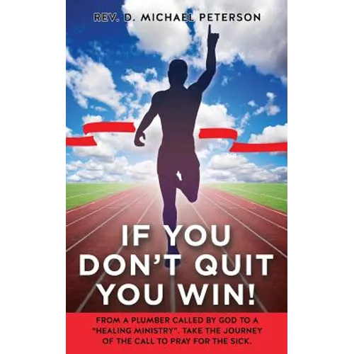 If You Don't Quit You Win!