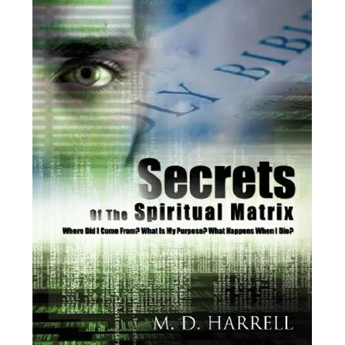 Secrets Of The Spiritual Matrix