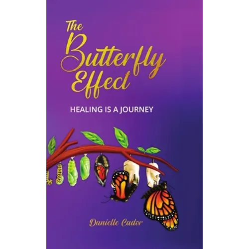 The Butterfly Effect: Healing is a Journey