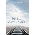 The Long Iron Tracks