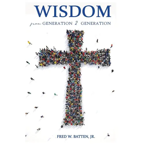 Wisdom from Generation to Generation