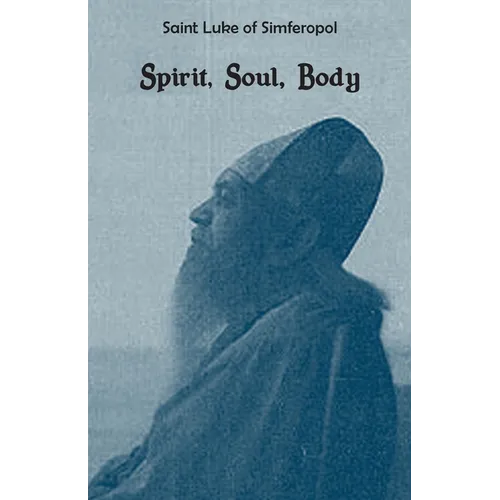 Spirit, Soul, Body