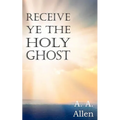 Receive Ye the Holy Ghost