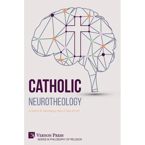 Catholic Neurotheology